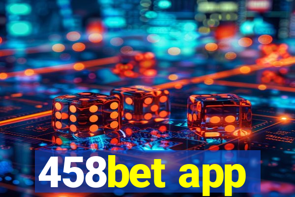 458bet app